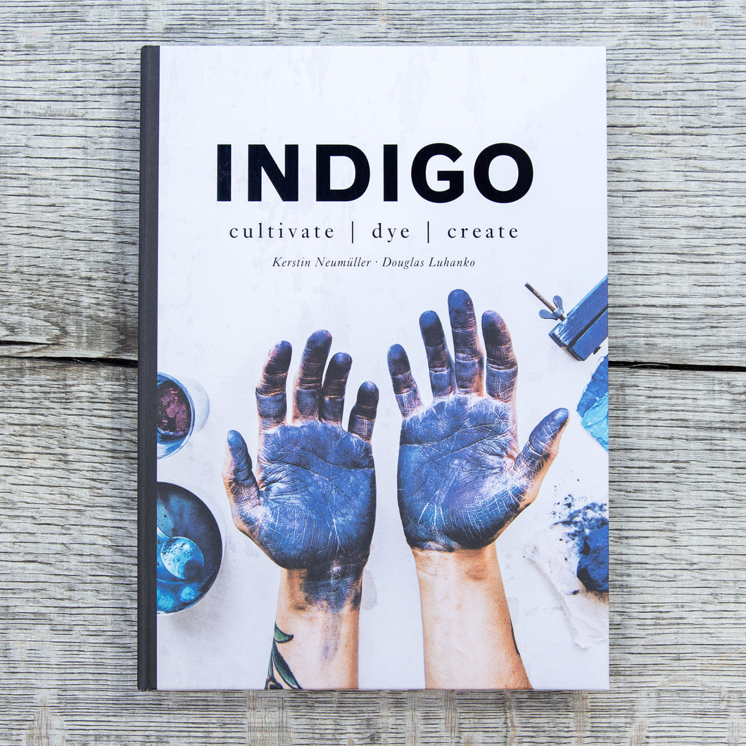 INDIGO Cultivate, Dye, Create