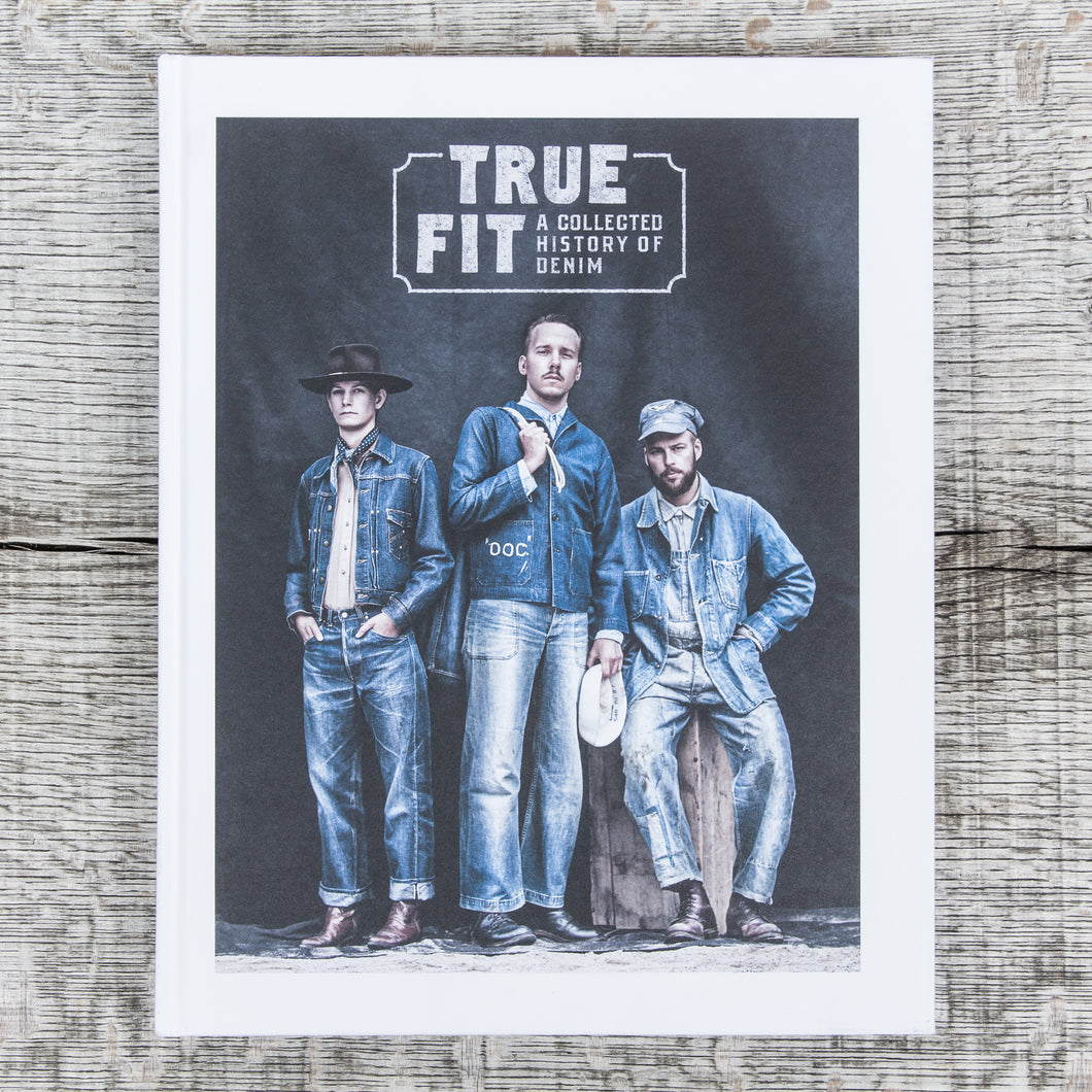 True Fit – A Collected History of Denim Book